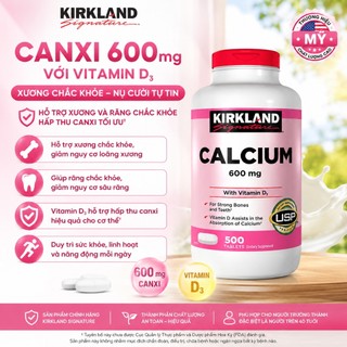 [CÓ HÀNG SALE] Viên uống bổ sung Canxi cho gia đình Kirkland Signature Calcium 600mg with Vitamin D3 - Hộp 500 viên