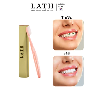 Bàn Chải Đánh Răng LATH Hàn Quốc Lông Siêu Mềm, làm sạch mảng bám, êm nướu