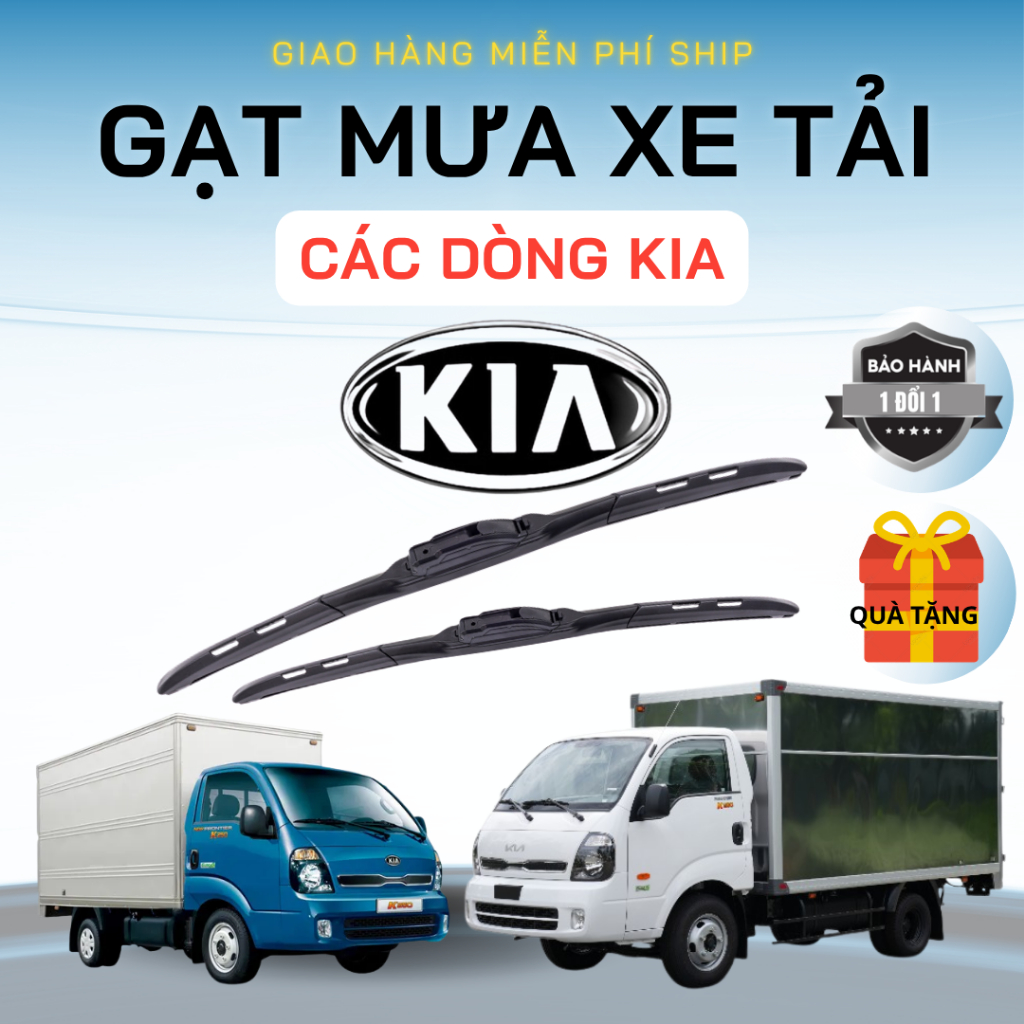 GẠT MƯA XE TẢI CÁC DÒNG KIA: BONGO, K100, K140, K149, K165, K190, K2OO, K250, K2700, K300, K3000S, K3000, GẠT SẠCH ÊM3K