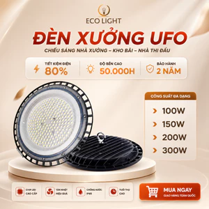 Đèn xưởng UFO công suất 100-300W, vỏ nhôm nguyên khối chống nước IP67 lắp nhà xưởng, công trình - BH 2 năm