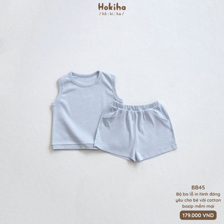 Bộ Quần Áo Ba Lỗ In Hình Cho Bé Trai, Bé Gái Hokiha Vải Cotton Mềm Mại, Thoáng Mát Size 8-17kg BB45