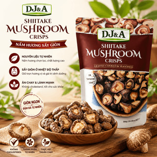 Nấm Hương Sấy Giòn DJ&A Shiitake Mushroom Crisps 300g snack ăn vặt heatthy lành mạnh từ nấm thật