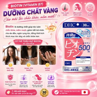 Viên uống Biotin DHC Nhật Bản ngăn ngừa rụng tóc và kích thích mọc tóc gói 30 ngày