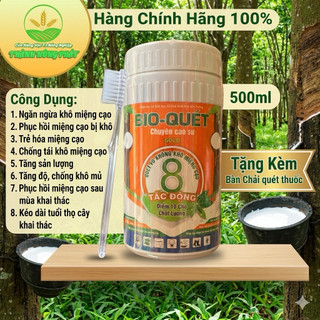 BIO QUÉT 8 TÁC ĐỘNG - Hũ 500ml - Phục hồi miệng cạo khô, Tăng sản lượng, Kéo dài tuổi thọ cho cây