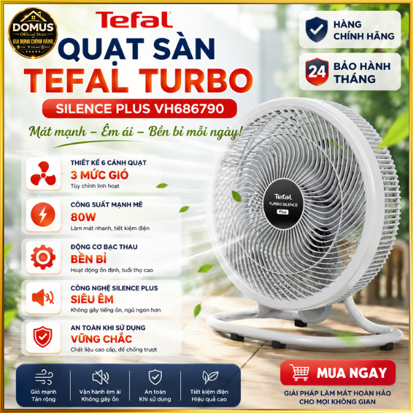 Quạt sàn Tefal Turbo Silence Plus 80W  6 Cánh - Chế độ yên tĩnh - Làm mát nhanh - Bảo hành 24 tháng