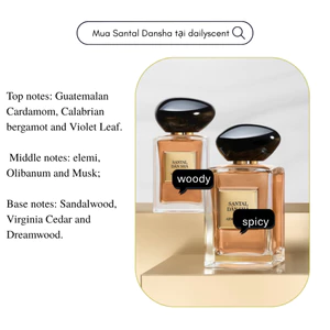 Nước hoa Santal Dan Sha 100ml GA | Nước hoa mùi gỗ | Nước hoa mùa đông | dailyscent