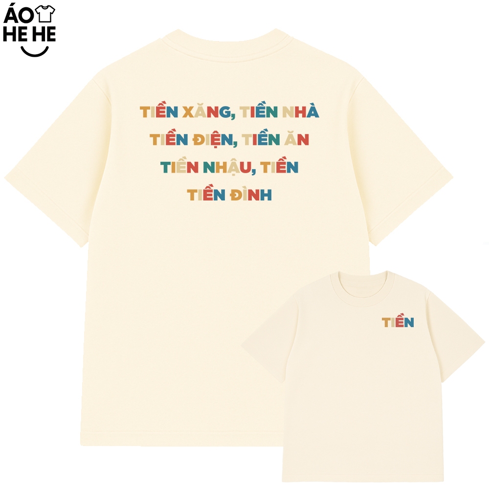 Áo Thun Chữ Tiền - Tiền Xăng Tiền Nhậu Tiền Đình - Câu Nói Trend Hài Hước - Form Rộng Cotton 230gsm