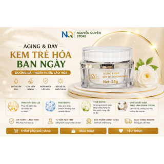AGING & DAY – KEM TRẺ HÓA BAN NGÀY ✨ Dưỡng ẩm – Làm mềm mịn da – Hỗ trợ ngăn ngừa lão hóa