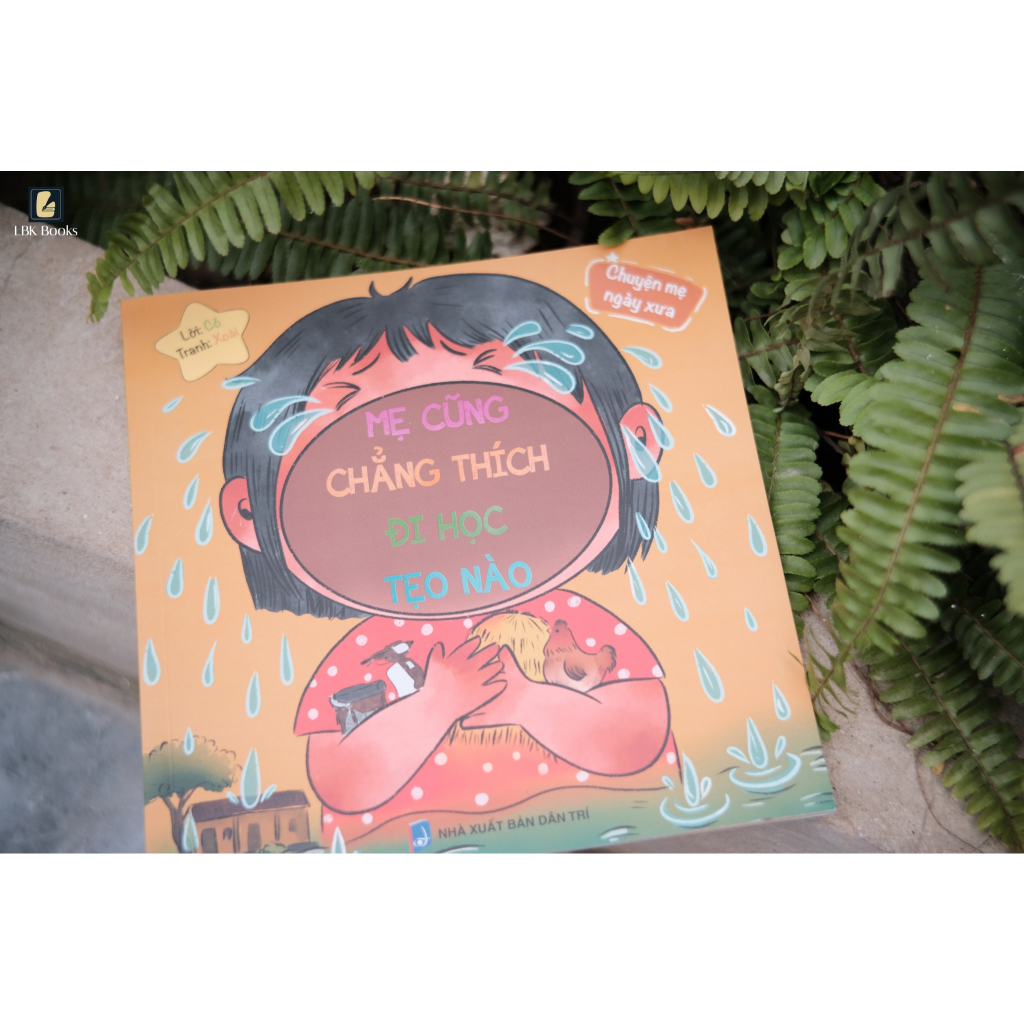 Sách: Mẹ cũng chẳng thích đi học tẹo nào