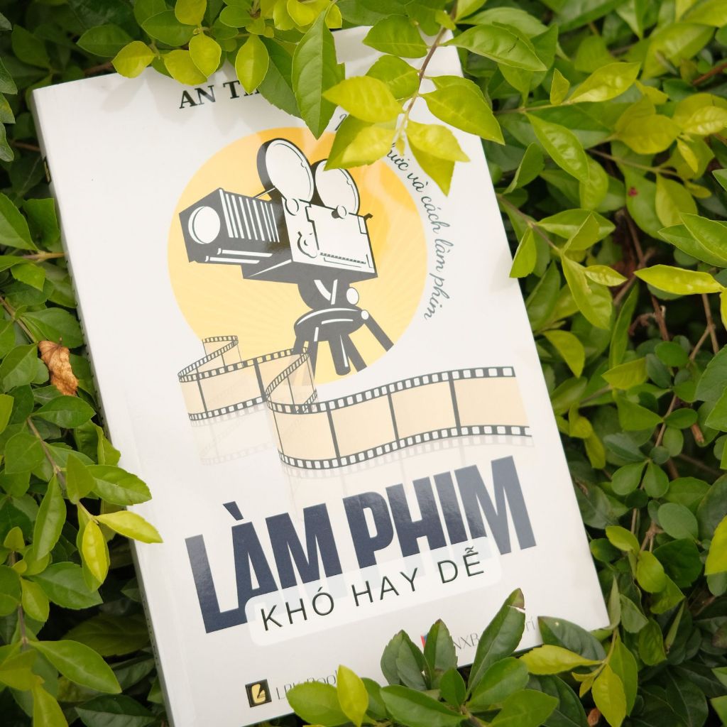 An Thanh - Làm Phim Khó Hay Dễ (LBK Books & NXB Dân Trí)