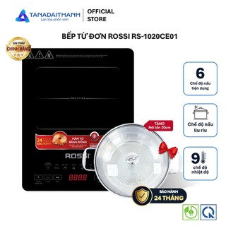 Bếp Từ Đơn Tân Á Đại Thành Rossi RS-1020CE01 Tặng Nồi Chính Hãng Bảo Hành 24 Tháng