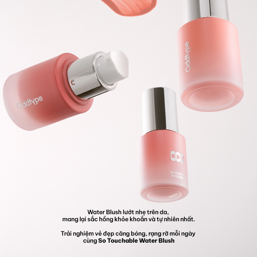 [ODDTYPE VN] 15g Má Hồng Kem Oddtype So Touchable Water Blush - Phấn Má Dạng Nước Hiệu Ứng Trong Trẻo, Tự Nhiên