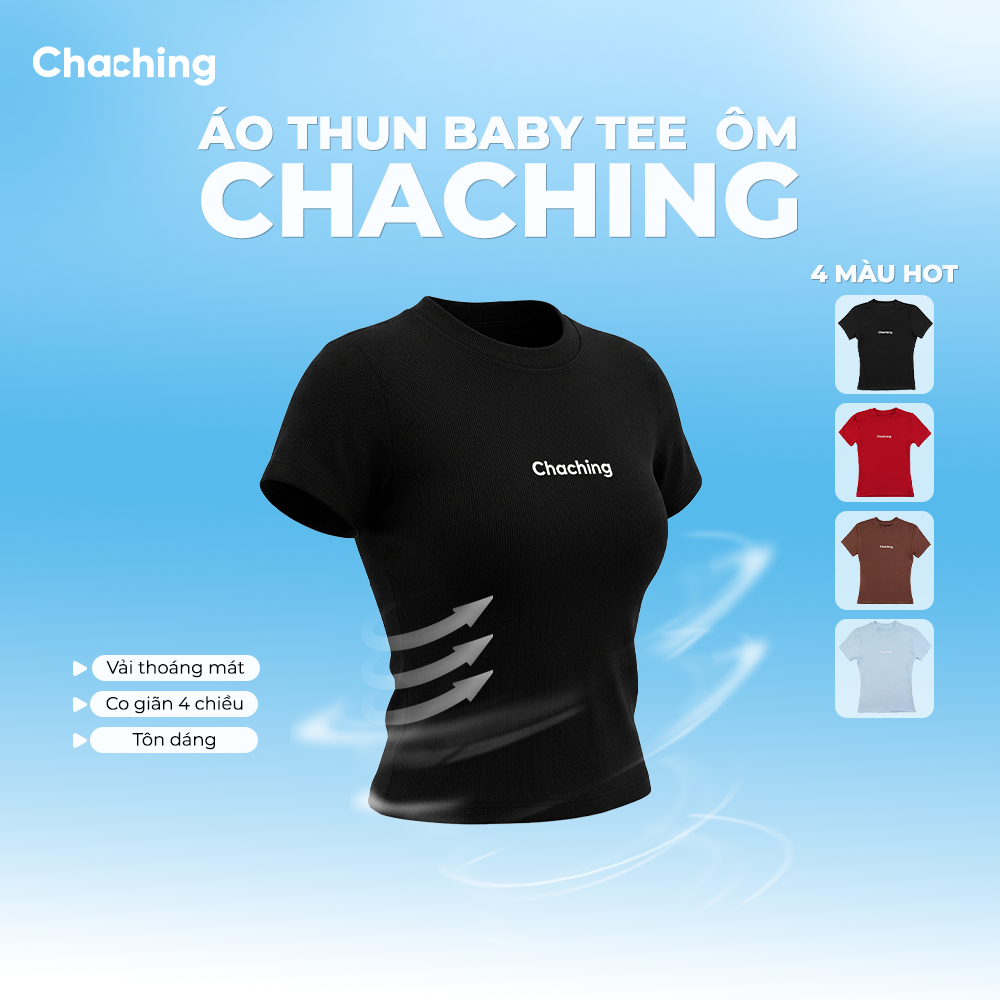 [MUA 2 GIẢM 5%] Áo Baby Tee Thun Ôm Body ChaChing, Áo Baby Tee Form Ôm Tay Ngắn, Chất Thun Borip