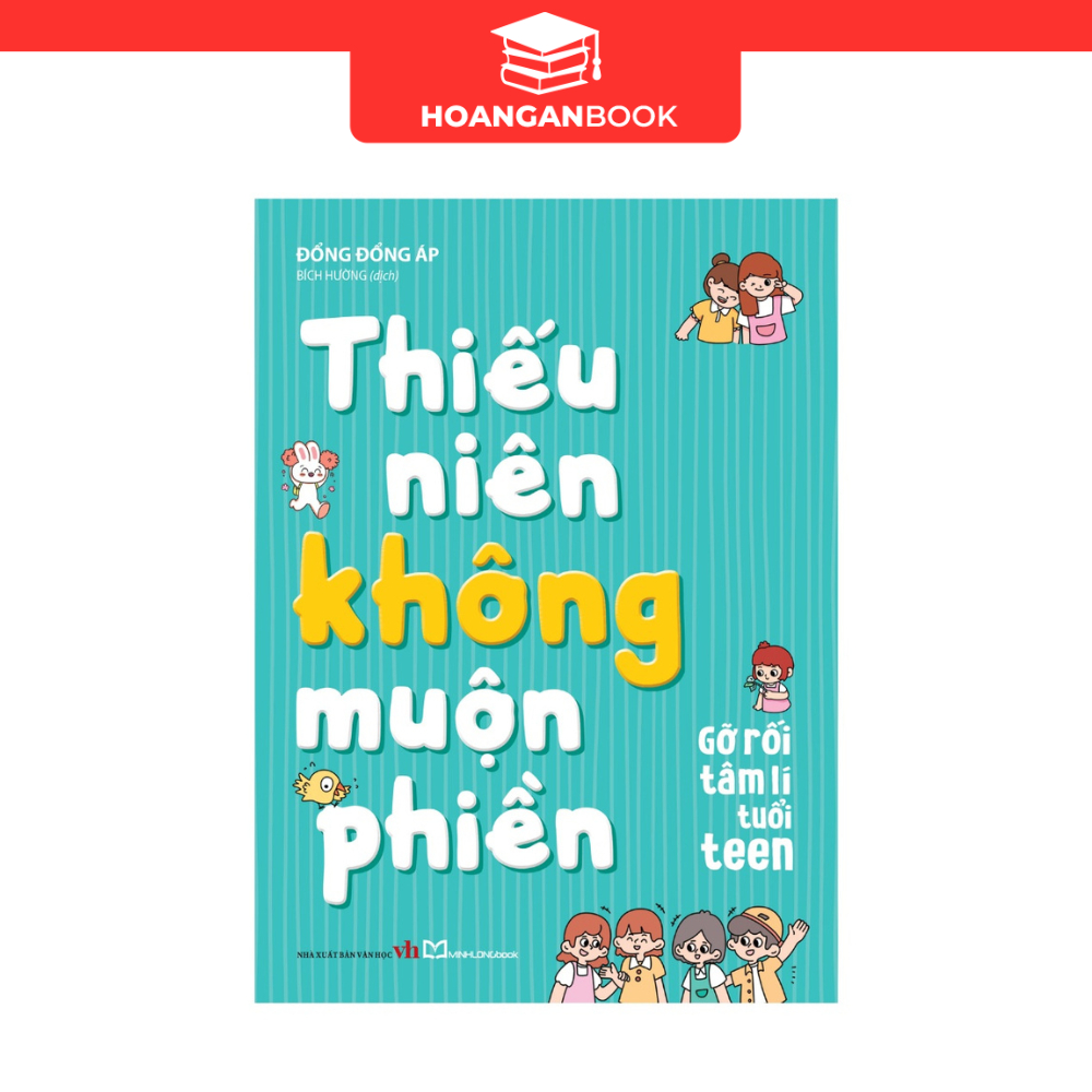 Sách: Thiếu Niên Không Muộn Phiền - Gỡ Rối Tâm Lí Tuổi Teen