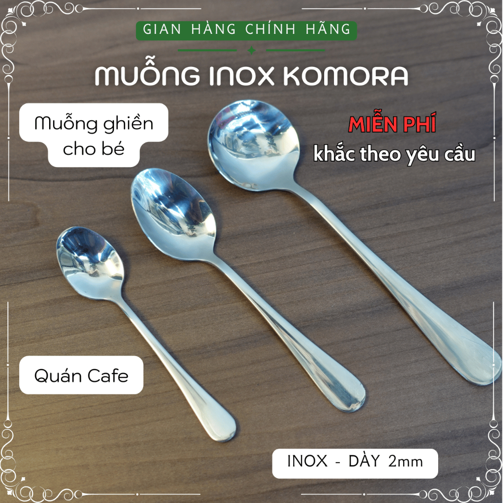 [Hàng tặng không bán] Muỗng Inox KOMORA, Khắc Theo Yêu Cầu, Sáng Bóng Sang Trọng, Dày Dặn Chắc Tay