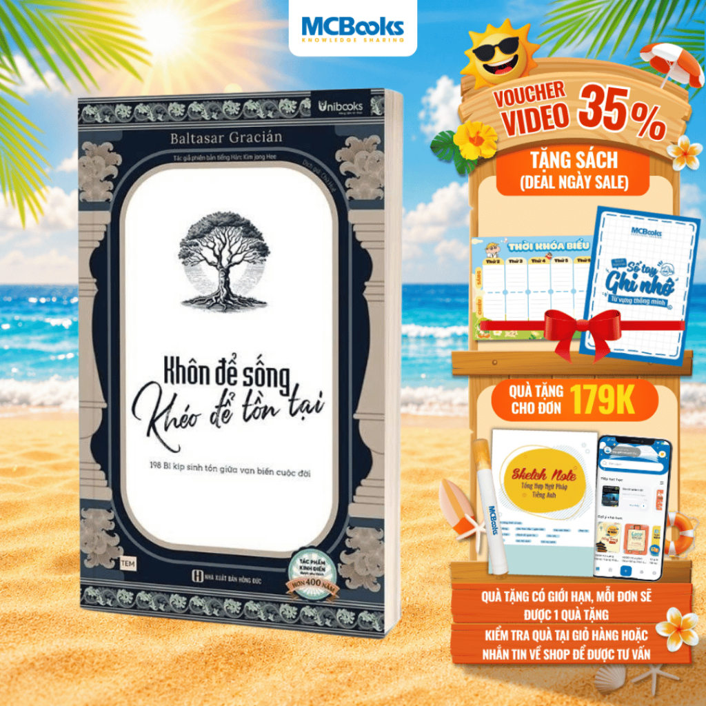 Sách - Khôn Để Sống, Khéo Để Tồn Tại - 198 Bí kíp sinh tồn giữa vạn biến cuộc đời - Unibooks