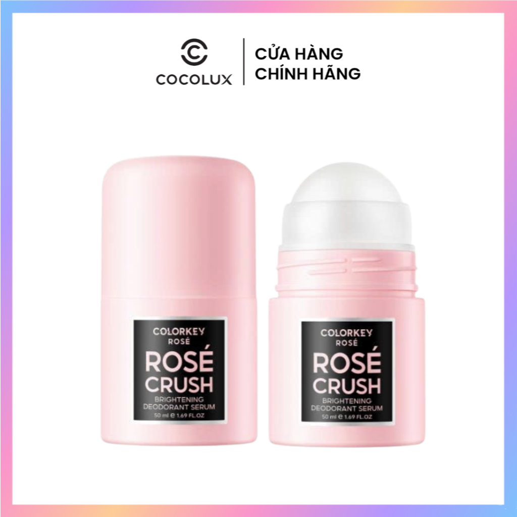 Lăn Khử Mùi Colorkey Rose Rosé Crush Brightening Deodorant Serum 50ml