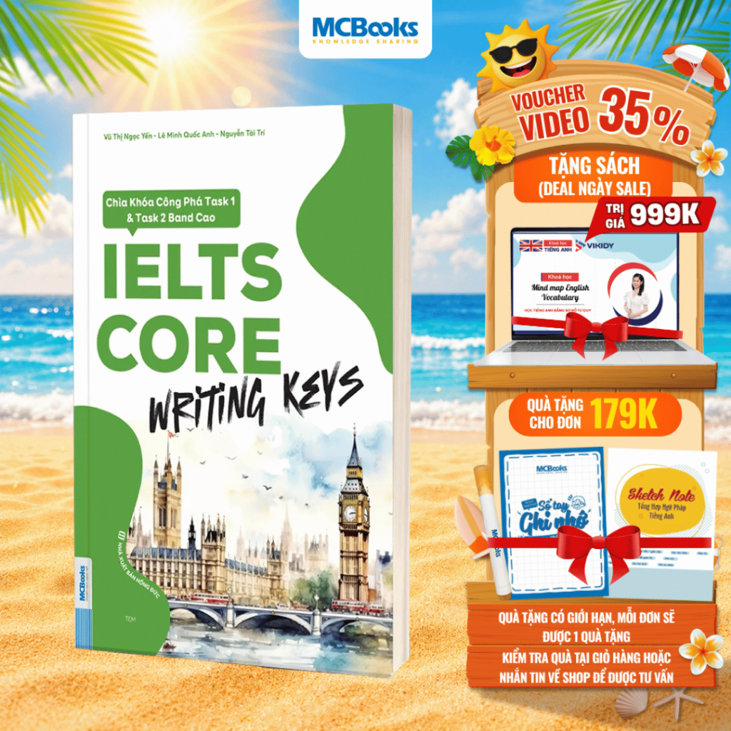 Sách - IELTS CORE: Writing Keys - Chìa Khóa Công Phá Task 1 & Task 2 Band Cao