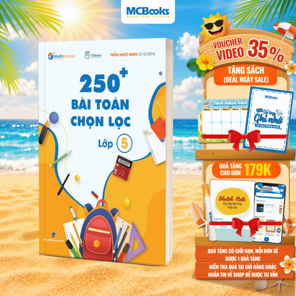 Sách - 250 Bài Toán Chọn Lọc Lớp 5 – Cùng con chinh phục môn Toán