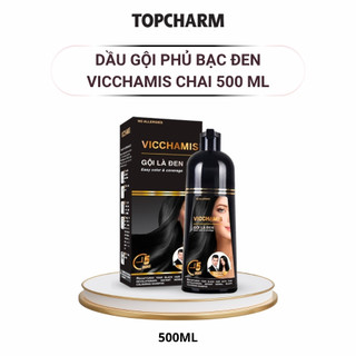 [Chai 500ml] Dầu gội phủ bạc gội là đen VICCHAMIS - Phủ bạc hiệu quả, tóc chắc khỏe - TOPCHARM