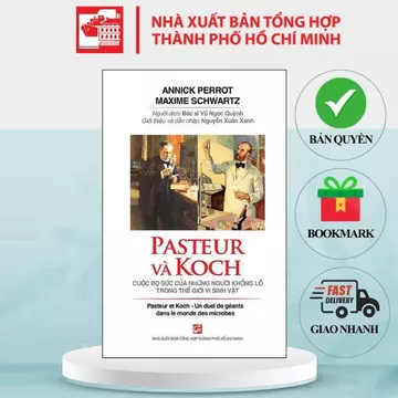 Sách Pasteur Và Koch Cuộc Đọ Sức Của Những Người Khổng Lồ Trong Thế Giới Vi Sinh Vật