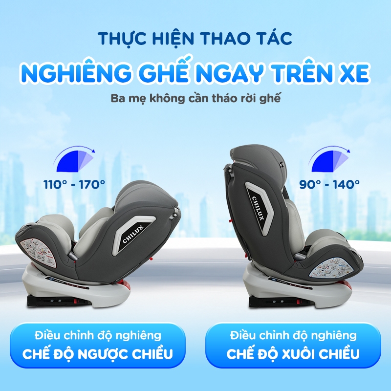 [HÀNG SẴN] Ghế ngồi ô tô cho bé CHILUX ROY 360 I CS008 An toàn, tiện lợi cùng bé đồng hành trên mọi nẻo đường