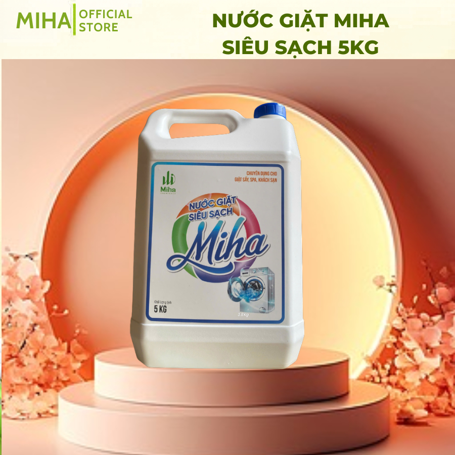 Nước Giặt chuyên dụng cho giặt sấy, Spa, khách sạn Miha 5kg – Giặt Sạch Quần Áo, Lưu Hương Thơm Mát, Tiết Kiệm
