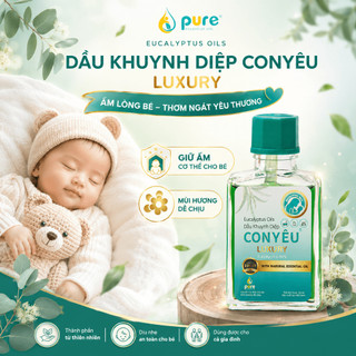 Dầu Khuynh Diệp Con Yêu LUXURY - Pure - làm ấm người, phòng cảm lạnh chai 30ml
