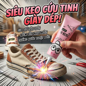 iêu dính mạnh! Keo dán giày đa năng, dùng cho dép, giày da, giày thể thao. Khô nhanh, chống nước, dán chắc như mới!