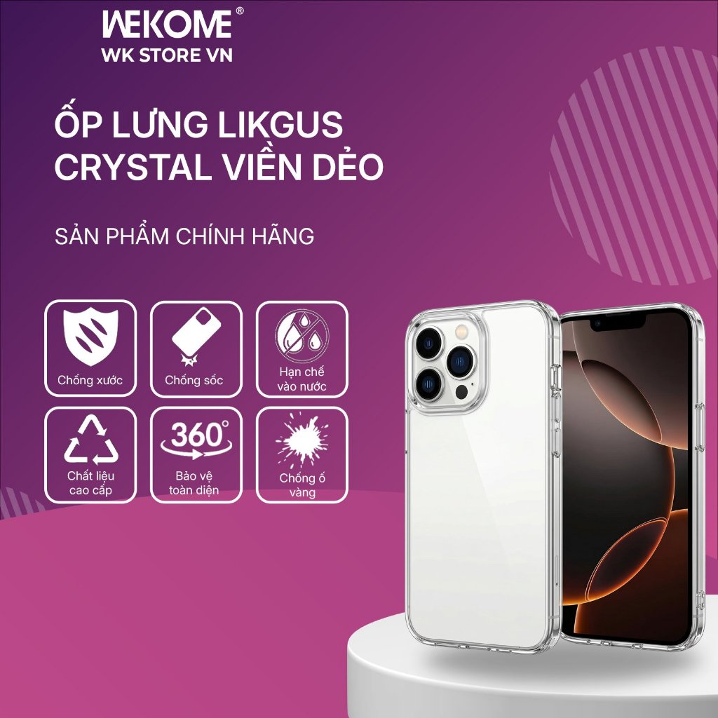[CHÍNH HÃNG] Ốp Lưng IPhone LIKGUS Crytal WK Trong Suốt Chống Ố Vàng Chống Xước Bảo Vệ Camera Chống Va Đập