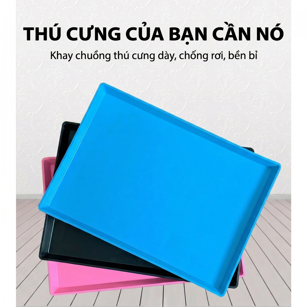 Sẽ được cung cấp 1-2 khay tùy thuộc vào kích thước lồng.