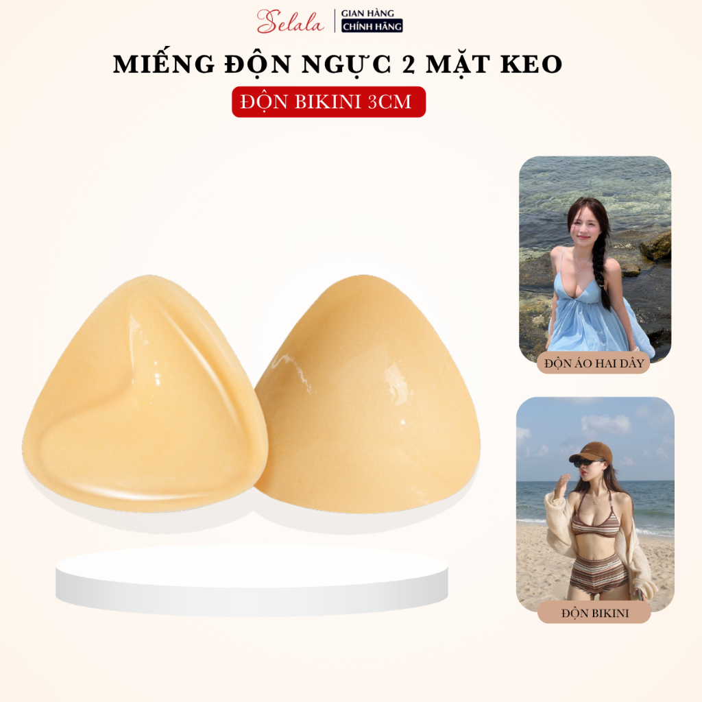 Miếng Độn Ngực Silicon Selala Keo Dán 2 Mặt Mút Đệm Tam Giác Giúp Nâng V1 Tạo Khe V1 Dành Cho Bikini Áo 2 Dây  PK31