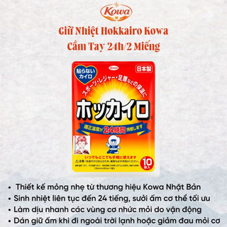 Giữ Nhiệt Cầm Tay 24h Và Dán Giữ Nhiệt Ủ Ấm Kháng Lạnh 14h Hokkairo Kowa Bịch 10m Nhật Bản SK07