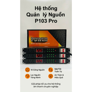 Quản Lý Nguồn P103 Pro Có 10 Cổng Cắm, Tắt Bật Theo Thứ Tự, Được Trang Bị Lọc Nguồn Từng Kênh, An Toàn Hiệu Quả