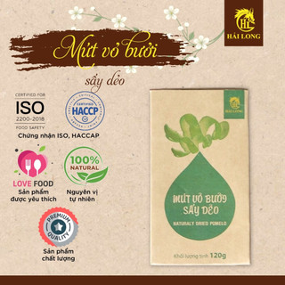 Mứt vỏ bưởi sấy dẻo 120g giảm ho thơm miệng, quà tặng Tết tự nhiên tốt cho sức khỏe quý bạn | HẢI LONG