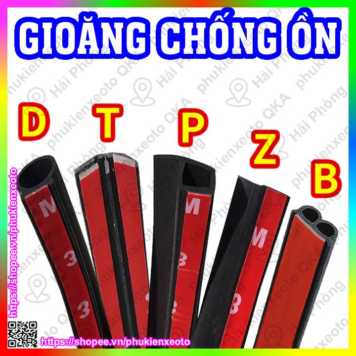 Gioăng Cao Su Chữ B, D, T, P Chống Ồn Ô Tô Dán Cửa Xe Chống Bụi.