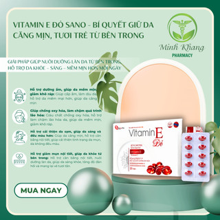VITAMIN E ĐỎ SANO - Giúp hạn chế lão hoá, bí quyết giữ da căng mịn, tươi trẻ từ bên trong.