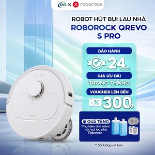 Robot Lau Nhà Thông Minh Roborock Qrevo S Pro – Tự Động Đổ Rác, Giặt Giẻ Nước Nóng