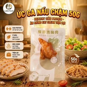 Ức Gà Ăn Kiêng Nấu Chậm 50g - Giàu Protein, Healthy, Tiện Lợi Cho Người Tập Gym & Chế Độ Eat Clean