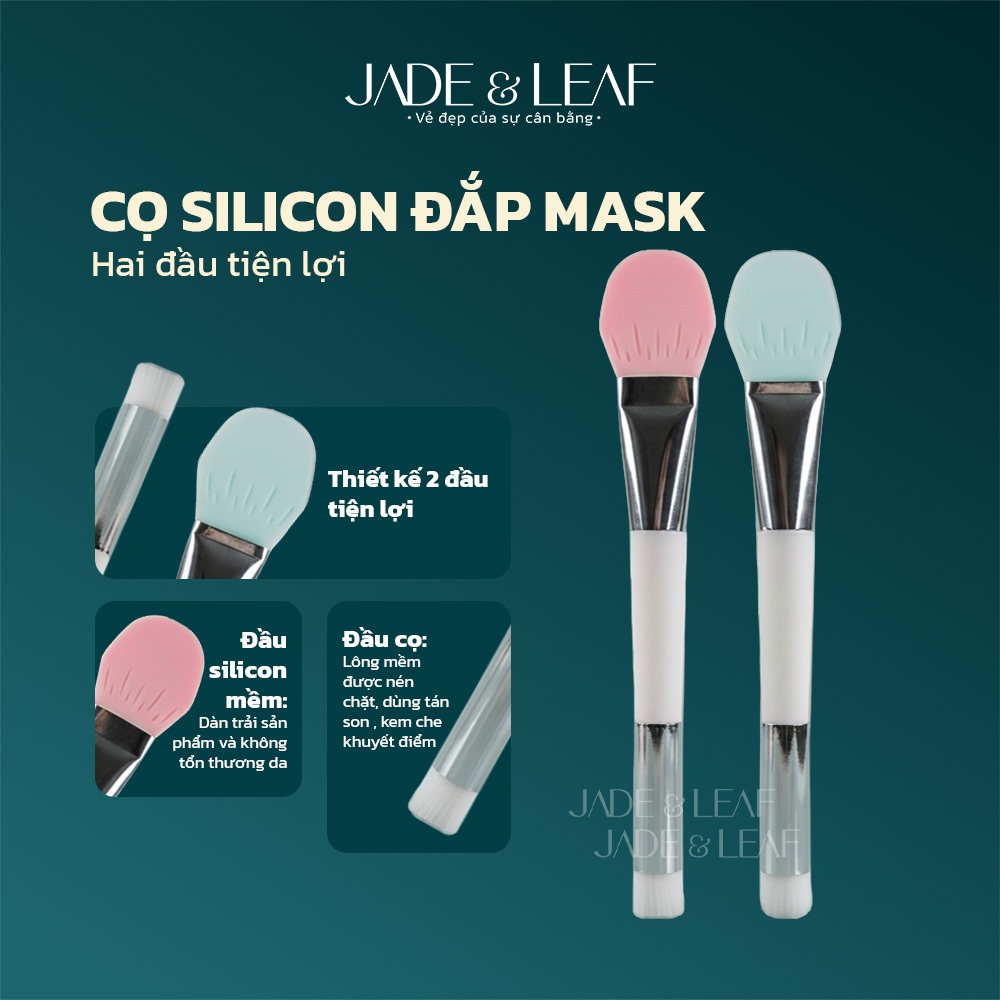 Cọ Quét Mặt Nạ Jade&Leaf Silicon Cao Cấp Chổi Đắp Mask Làm Đẹp Tán Đều Mỹ Phẩm Chăm Sóc Da