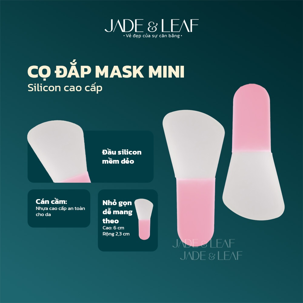 Cọ Đắp Mask Mini Jade&Leaf Cầm Tay Silicon Dụng Cụ Thoa Mặt Nạ Chăm Sóc Da Tiện Lợi Nhỏ Gọn