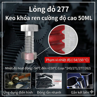 KEO KHOÁ REN LOC TITE 277 Dùng khóa chặt và cố định ren nhỏ dưới M36 độ dính cao chịu được hóa chất
