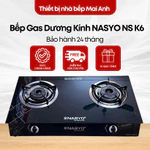Bếp Gas Đôi NASYO NS K6 Mặt Kính Việt Nhật Cao Cấp – Đầu Đốt Hợp Kim Siêu Bền, Đánh Lửa Magneto Malaysia, Siêu Tiết Kiệm — ảnh 1