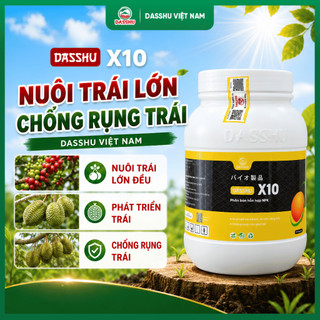 DASSHU X10 - Phân Bón Cho Cây Ăn Trái Hỗ Trợ Nuôi Trái, Sáng Mã Trái , Trái Phát Triển Đều 1KG