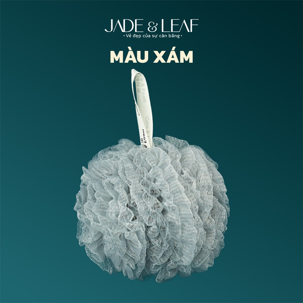 Bông Tắm Tạo Bọt Jade&Leaf Phong Cách Lưới Mây Tẩy Tế Bào Chết Tròn Mềm Mại Cao Cấp Tạo Bọt Nhiều