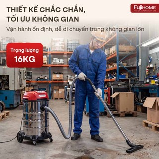 Máy Hút Bụi Công Nghiệp Khô Và Ướt Fujihome VC80N 80L - 3 Motor Độc Lập, Công Suất 3600W