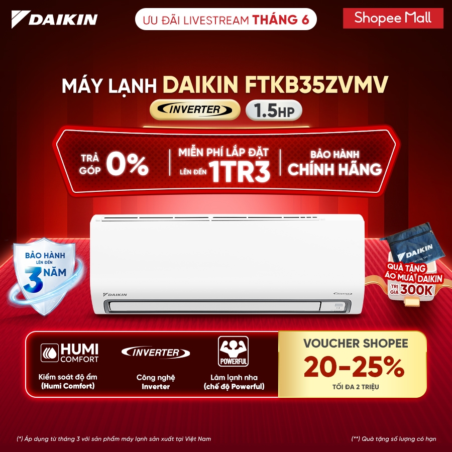 [LIVESTREAM][MIỄN PHÍ LẮP ĐẶT 1TR3] Máy Lạnh Daikin Inverter 1 chiều FTKB35ZVMV 1.5HP 12000BTU