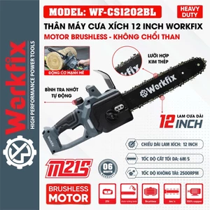 Máy Cưa Xích WORKFIX WF-CS1202BL, Máy Cắt, Không Chổi Than, Tốc Độ Cưa 6m/s, có thanh chắn bảo vệ