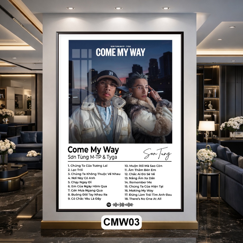 Khung Tranh Poster Treo Tường Bài Hát Come My Way - Sơn Tùng MTP ft Tyga Tráng Gương Khung Composite Decor Treo Tường
