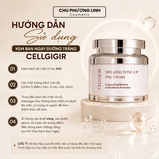 Kem dưỡng da ban ngày CELLGIGIR 50g MP1557 - Nâng Tone, Dưỡng Ẩm Chuyên Sâu, Bảo Vệ Da Toàn Diện